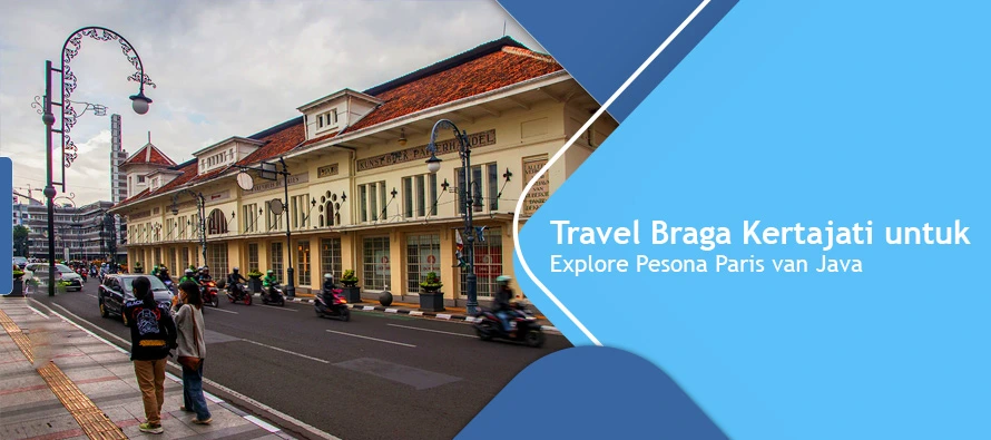Travel Braga Kertajati