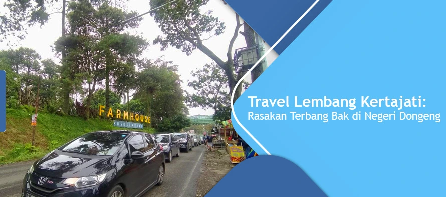 Travel Lembang Kertajati